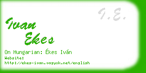 ivan ekes business card